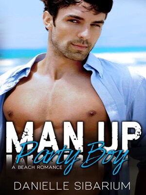 cover image of Man Up Party Boy